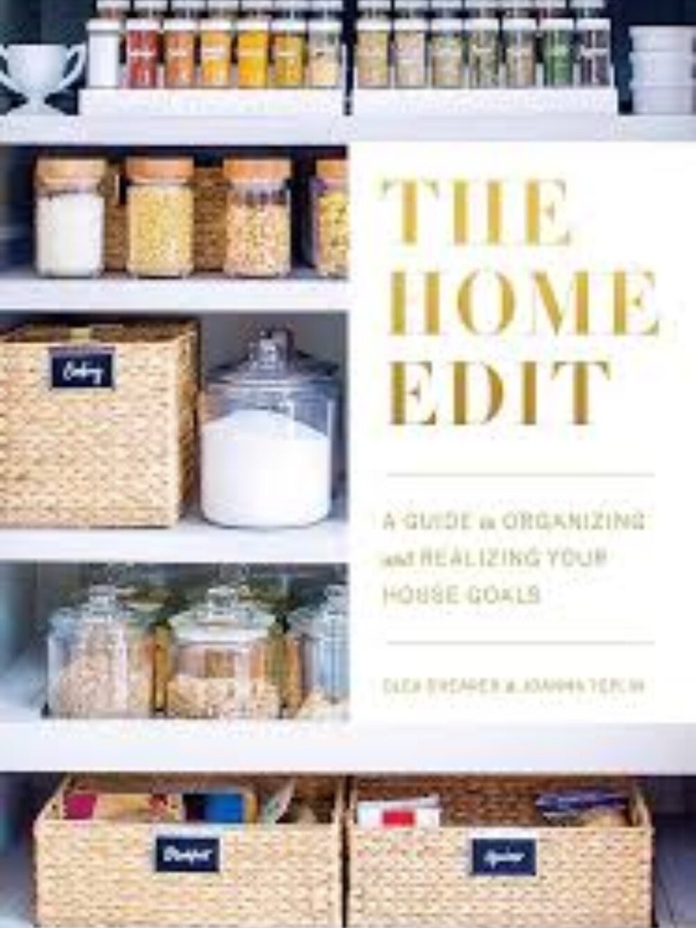 The Home Edit: A Guide to Organizing and Realizing Your House Goals Paperback
